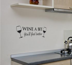 Wine A Bit Wall Quote