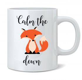 Calm The Fox Down Mug