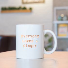 Everyone Loves A Ginger Mug