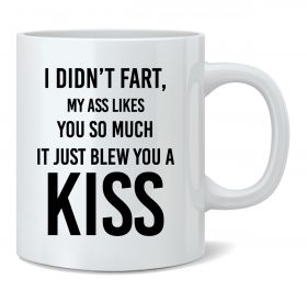 It Just Blew You A Kiss Mug