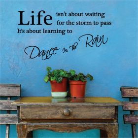 "Dance in the Rain" Wall Quote