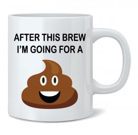 After This Brew I'm Going For A Mug