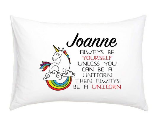 Always Be Yourself A1 - Unicorn Personalised Pillow Case