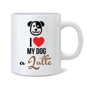I Love My Dog A Latte Mug
