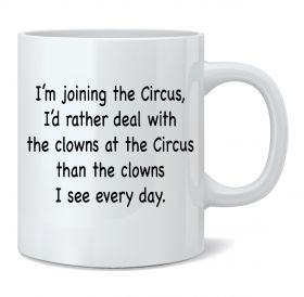 I'm Joining the Circus Mug