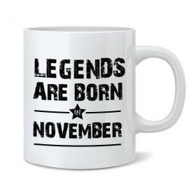 Legends Are Born In November Mug